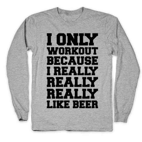 Beer Workout Long Sleeve T-Shirt