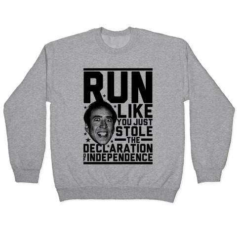 Run Like Nick Cage Pullover