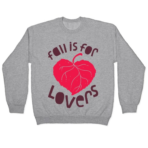 Fall Is For Lovers Pullover