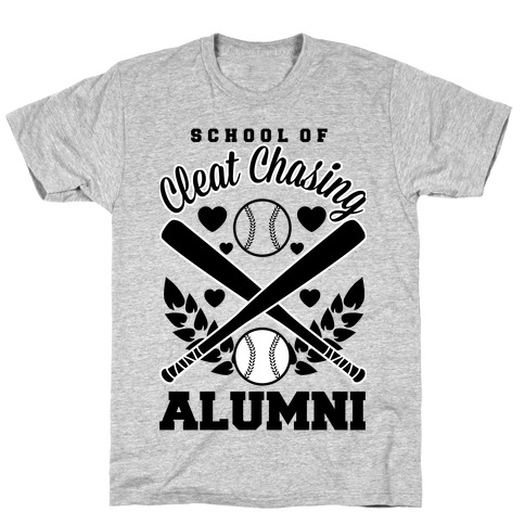 School Of Cleat Chasing Alumni T-Shirt