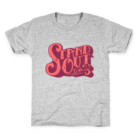 Stand Out Kids T-Shirt