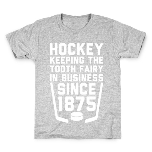 Hockey: Keeping The Tooth Fairy In Business Kids T-Shirt