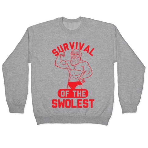Survival Of The Swolest Pullover