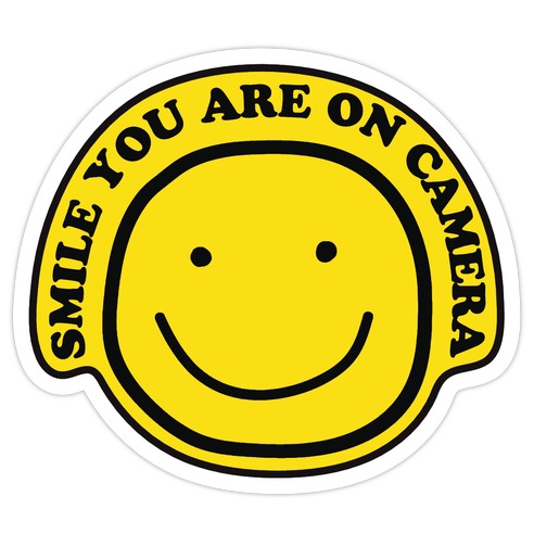 Smile! You Are On Camera! Die Cut Sticker