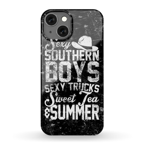 Sexy Southern Boys, Sexy Trucks, Sweet Tea & Summer Phone Case