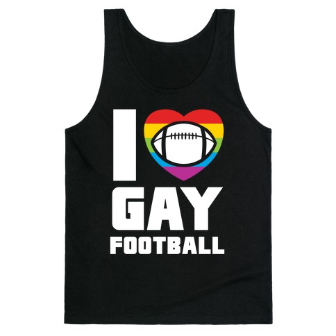 I Love Gay Football Tank Top