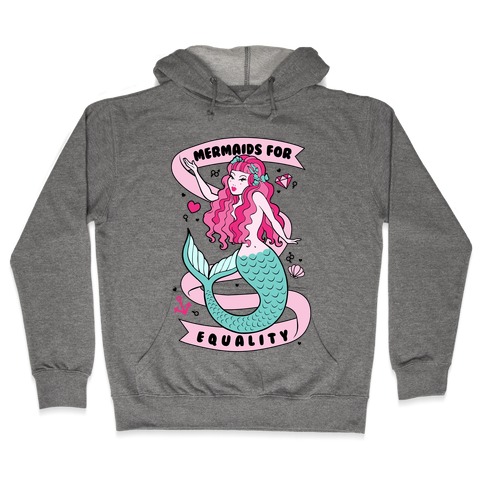 Mermaids For Equality Hooded Sweatshirt