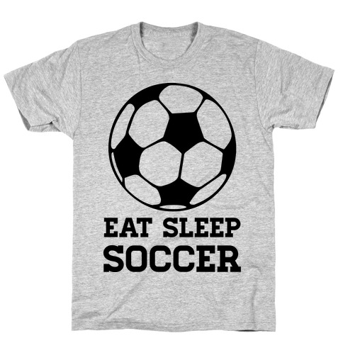 Eat Sleep Soccer T-Shirt