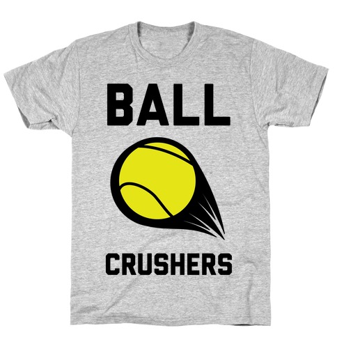 Ball Crushers T-Shirt