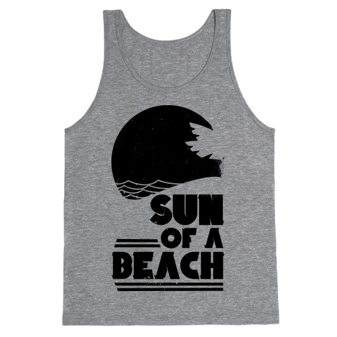 Sun of a Beach Tank Top