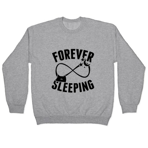 Forever Sleeping Pullover