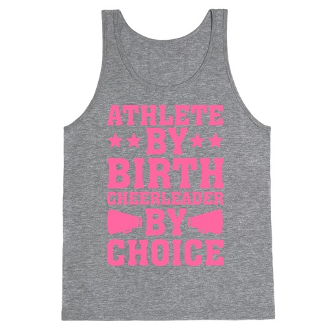 Athlete By Birth Cheerleader By Choice Tank Top