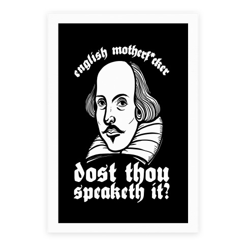 English Motherf*cker Dost Thou Speaketh It? Poster