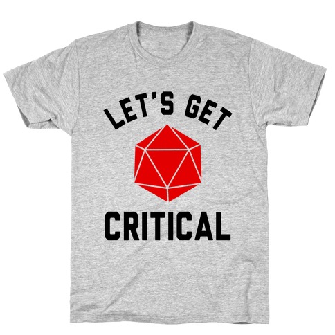 Let's Get Critical T-Shirt