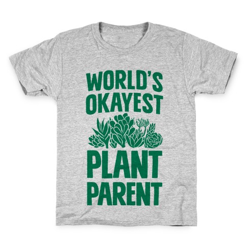 Worlds Okayest Plant Parent Kids T-Shirt