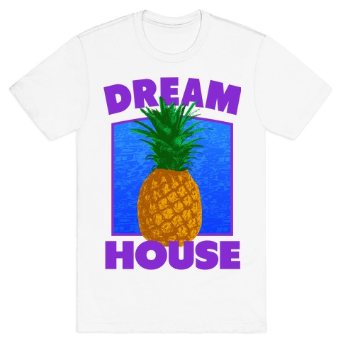 Dream House T-Shirt