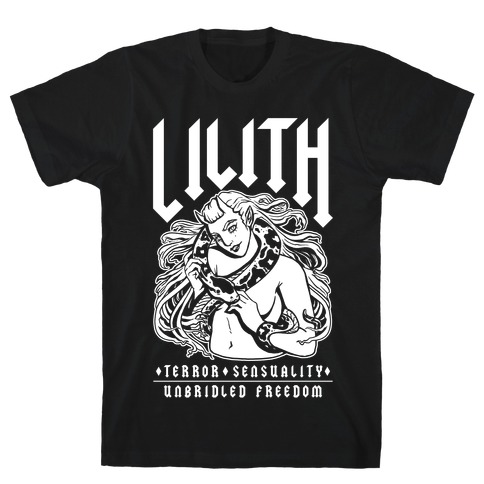 Lilith Terror Sensuality Unbridled Freedom T-Shirt