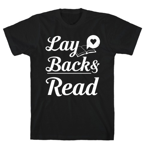 Lay Back And Read T-Shirt