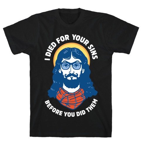 Hipster Jesus Died for Your Sins before You Did Them T-Shirt