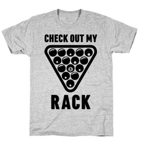 Check Out My Rack T-Shirt