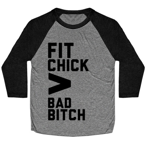 Fit Chick > Bad Bitch Baseball Tee