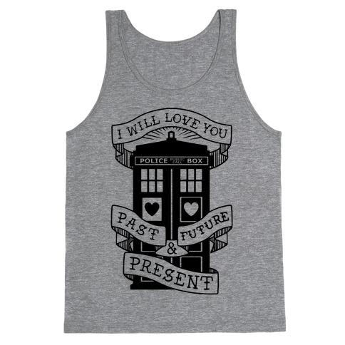 Doctor Who Love Past Future Present Tank Top