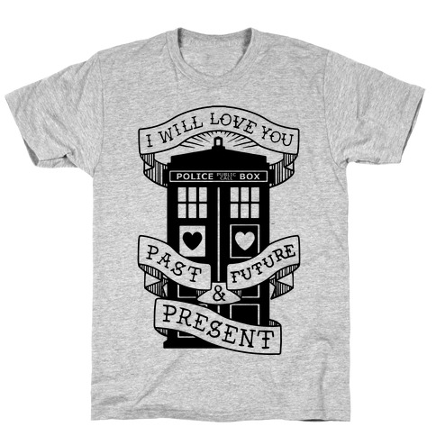 Doctor Who Love Past Future Present T-Shirt