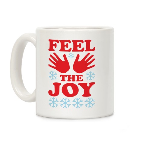 Feel The Joy Ugly Christmas Coffee Mug