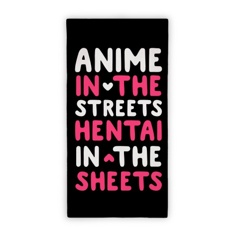 Anime In The Streets Hentai In The Sheets Beach Towel