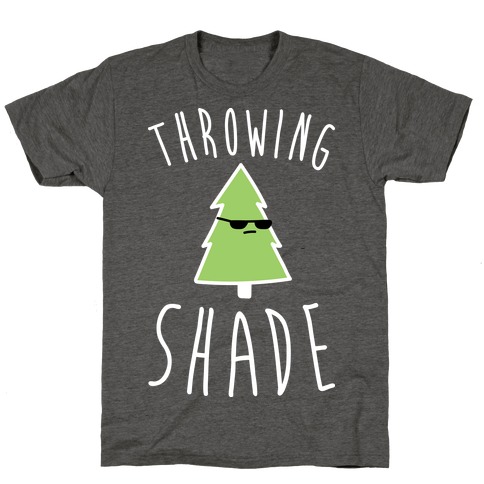 Throwing Shade Tree T-Shirt