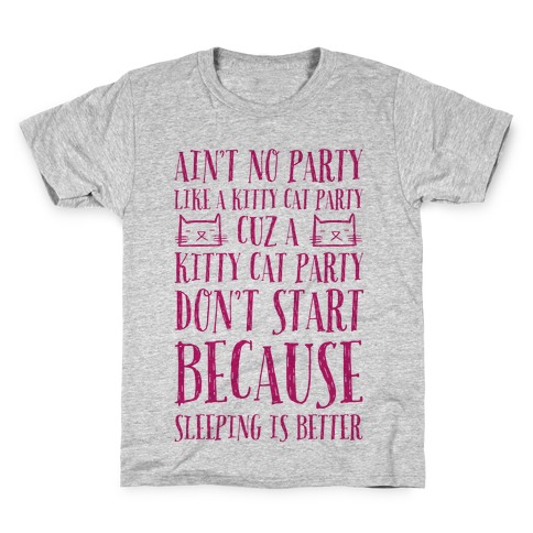 Ain't No Party Like A Kitty Party Kids T-Shirt