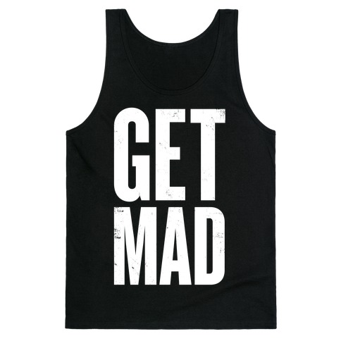 Get Mad Tank Top