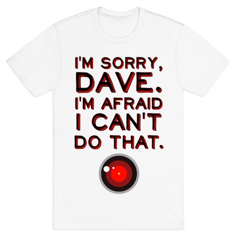 HAL 9000 Quote T-Shirt