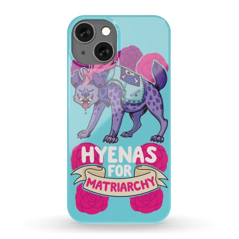 Hyenas For Matriarchy Phone Case