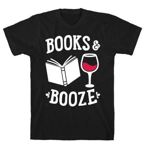 Books & Booze T-Shirt