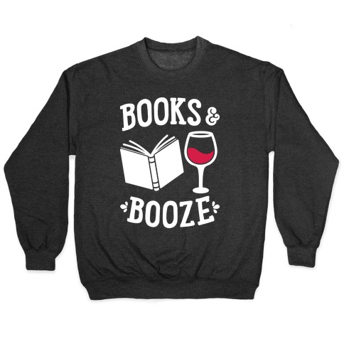 Books & Booze Pullover
