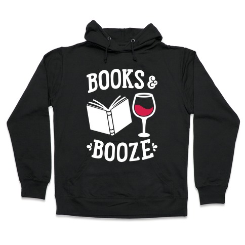 Books & Booze Hooded Sweatshirt