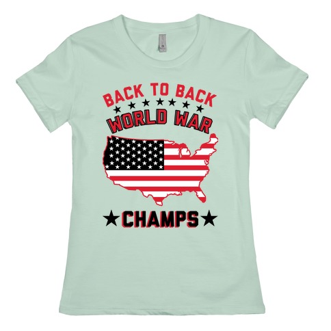 Back To Back World War Champs T Shirts Lookhuman
