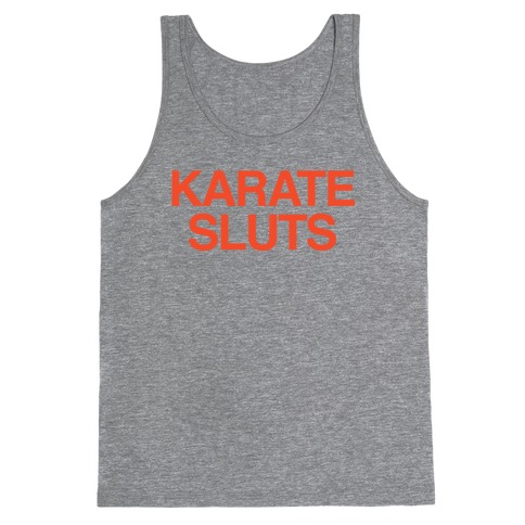 Karate Sluts Tank Top