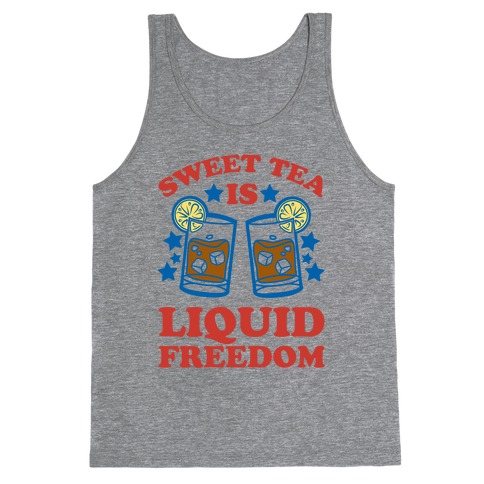 Sweet Tea Is Liquid Freedom Tank Top