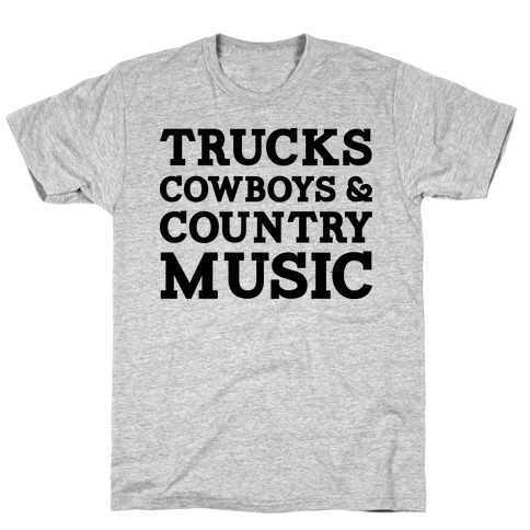Trucks Cowboys and Country Music T-Shirt