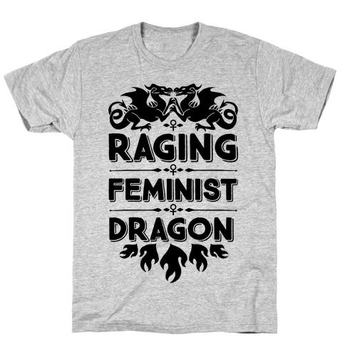 Raging Feminist Dragon T-Shirt