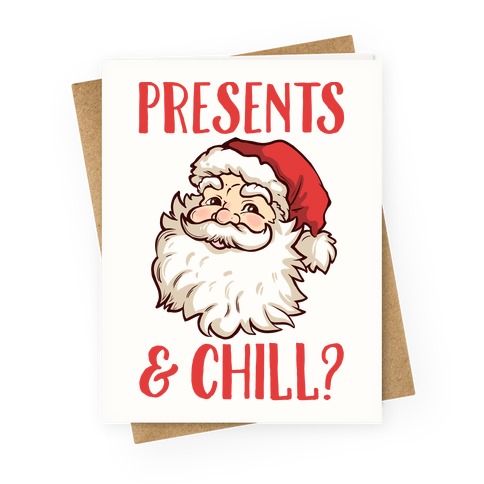 Presents and Chill Greeting Cards | LookHUMAN