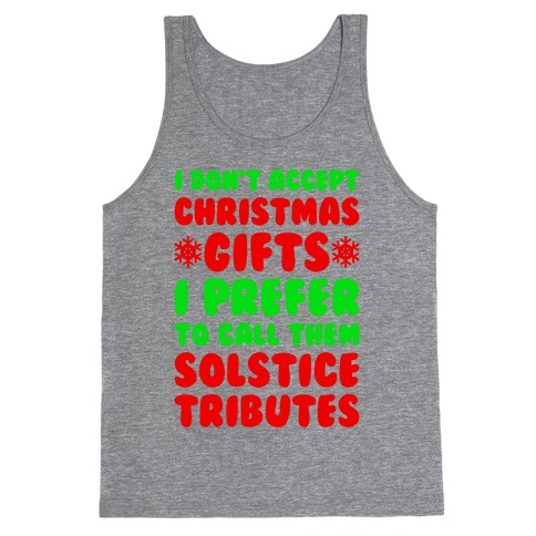 I Prefer To Call Them Solstice Tributes Tank Top