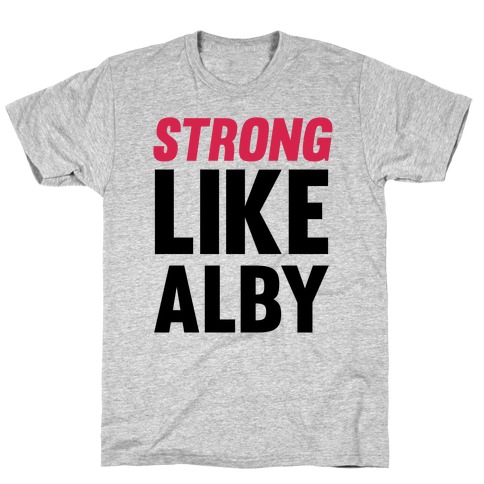 Strong Like Alby T-Shirt