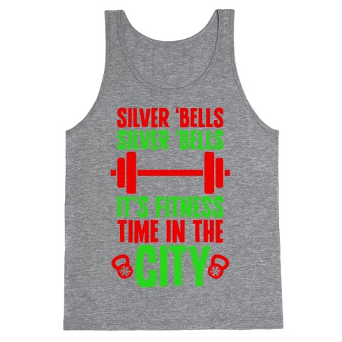 Silver Bells, Silver Bells, It's Fitness Time In The City Tank Top