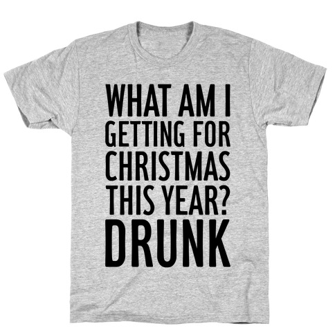 Getting Drunk For Christmas T-Shirt