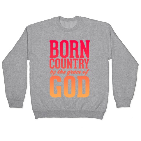 Born Country Pullover