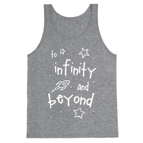 To Infinity and Beyond Tank Top
