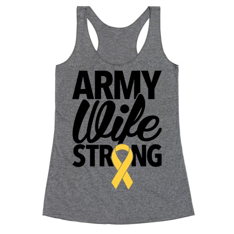 Army Wife Strong Racerback Tank Top